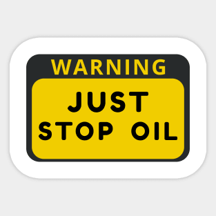 just stop oil Sticker